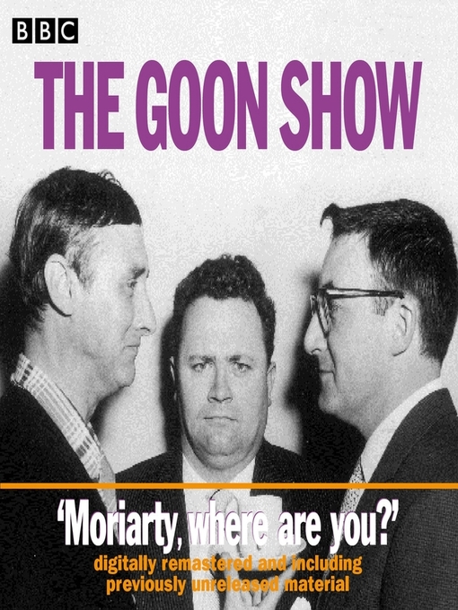 Title details for The Goon Show, Radio Collection, Volume 1 by Spike Milligan - Available